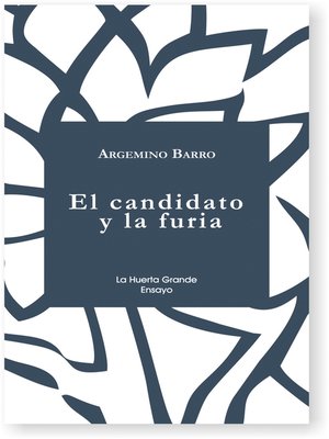 cover image of El candidato y la furia